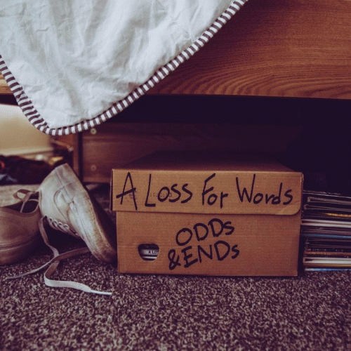 A Loss For Words : Odds & Ends
